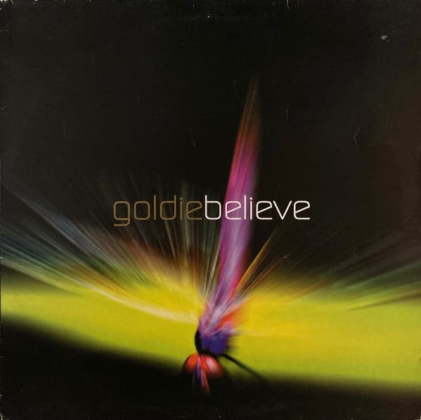 Goldie — Believe sleeve